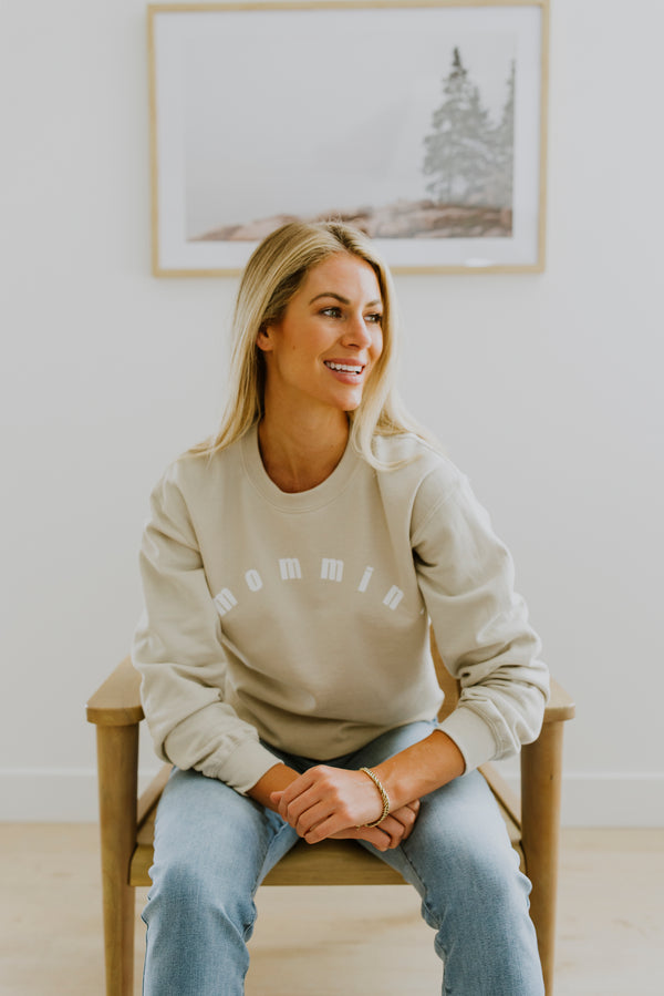 Mommin' Sweatshirt STORE FRONT ONLY PRODUCT